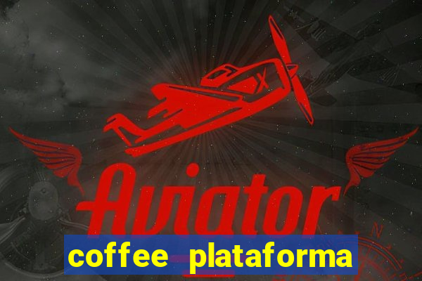 coffee plataforma de jogos