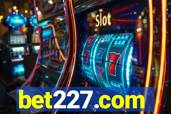 bet227.com