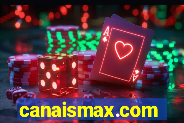 canaismax.com