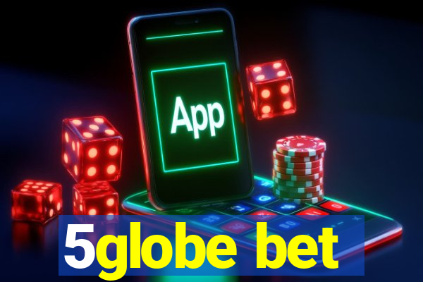 5globe bet