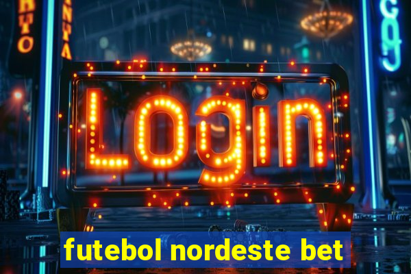 futebol nordeste bet