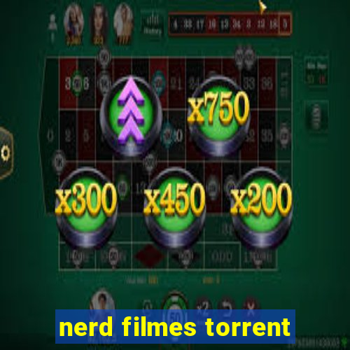 nerd filmes torrent