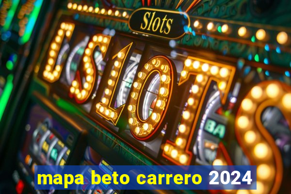 mapa beto carrero 2024