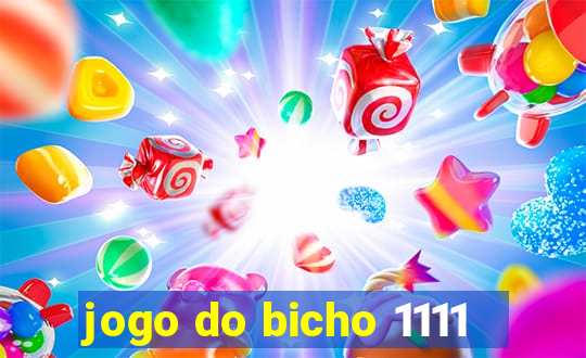 jogo do bicho 1111