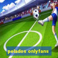 pelados onlyfans