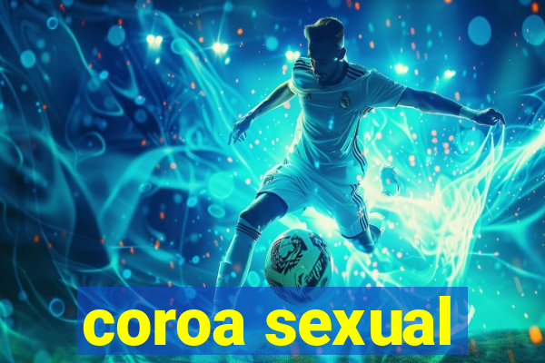 coroa sexual