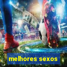 melhores sexos