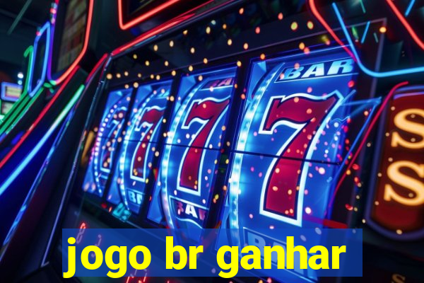 jogo br ganhar