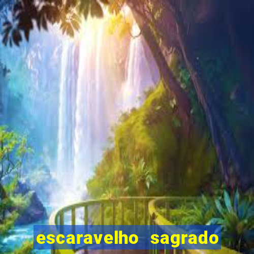 escaravelho sagrado e perigoso