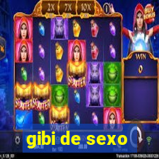 gibi de sexo