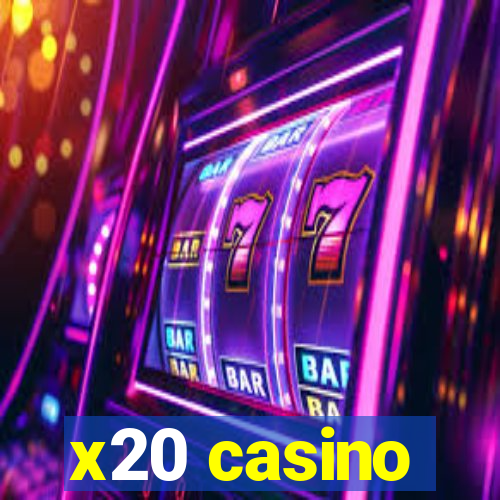 x20 casino