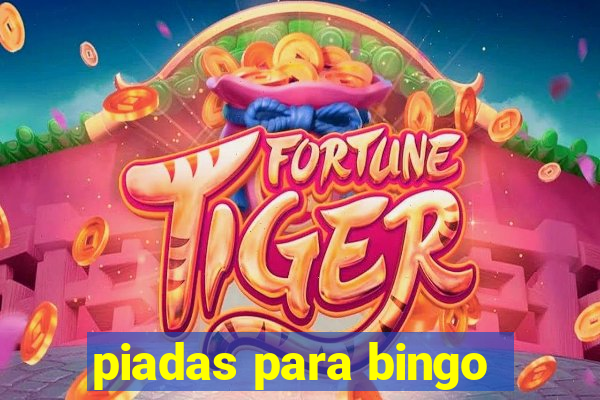 piadas para bingo