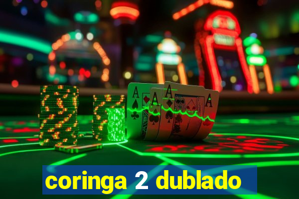 coringa 2 dublado