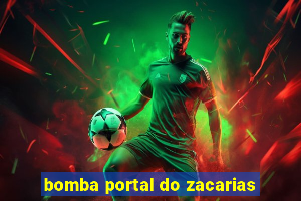 bomba portal do zacarias