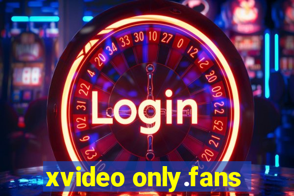 xvideo only.fans