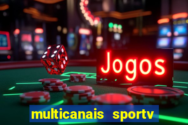 multicanais sportv 2 ao vivo