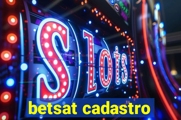 betsat cadastro