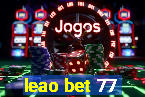 leao bet 77