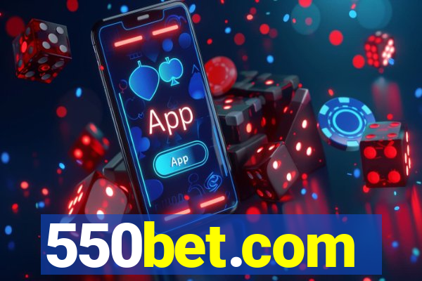 550bet.com