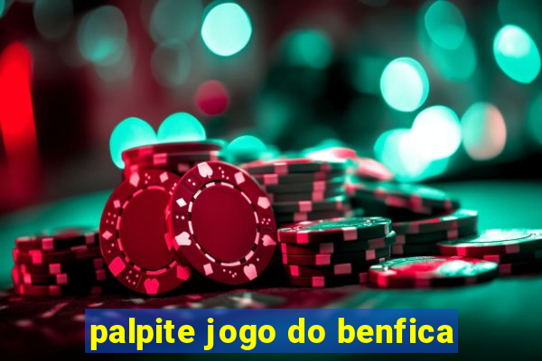 palpite jogo do benfica