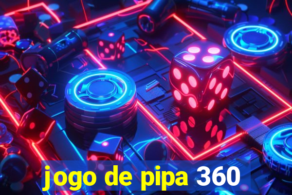 jogo de pipa 360