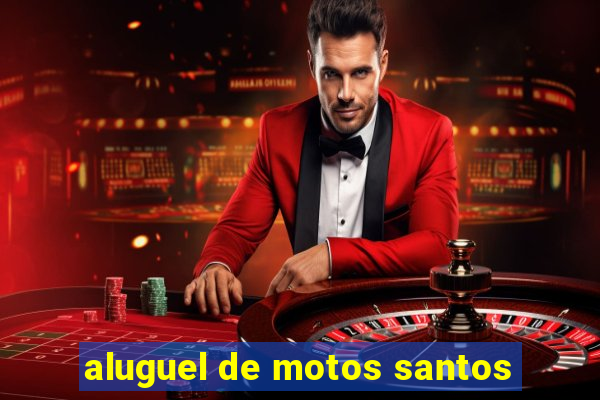 aluguel de motos santos