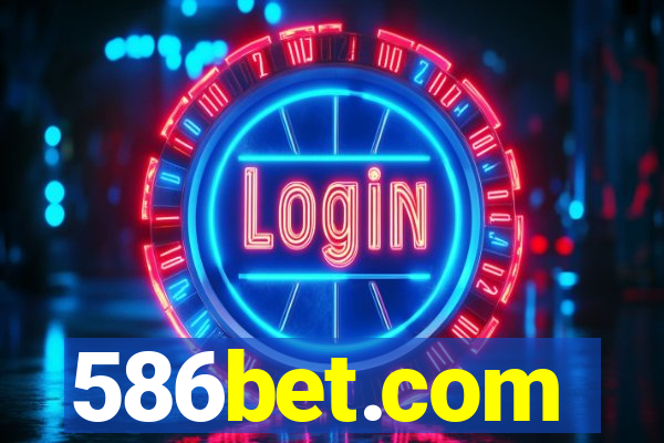 586bet.com