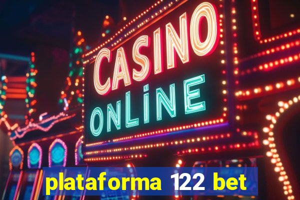 plataforma 122 bet