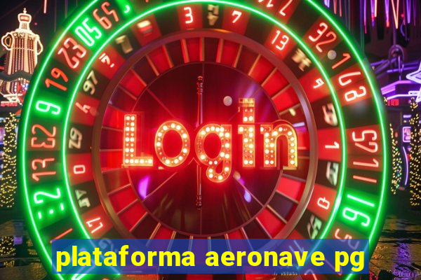 plataforma aeronave pg