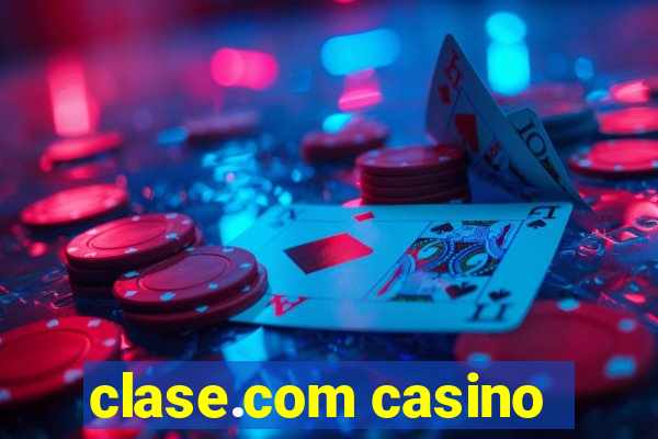 clase.com casino