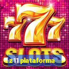 z11 plataforma