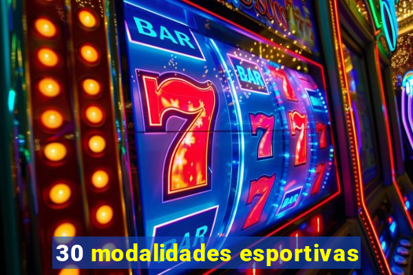 30 modalidades esportivas