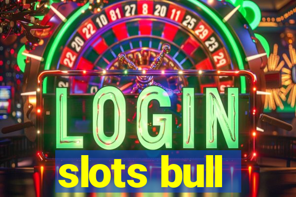 slots bull