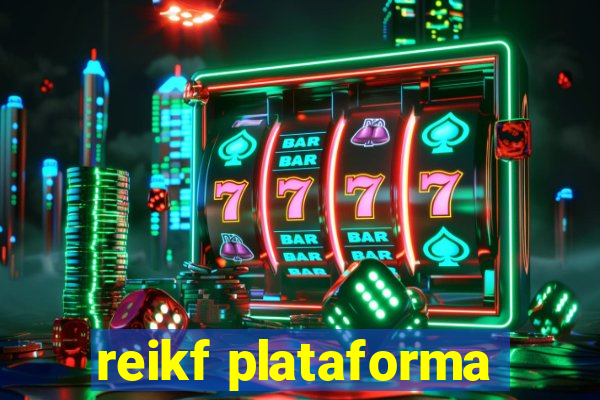 reikf plataforma