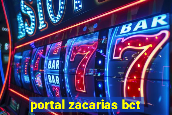 portal zacarias bct