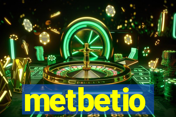 metbetio