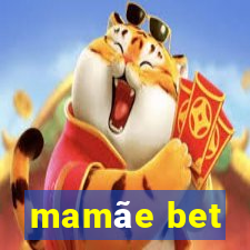 mamãe bet