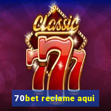 70bet reclame aqui