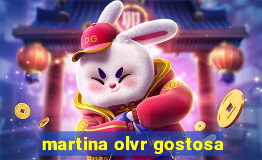 martina olvr gostosa