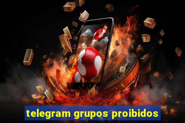 telegram grupos proibidos