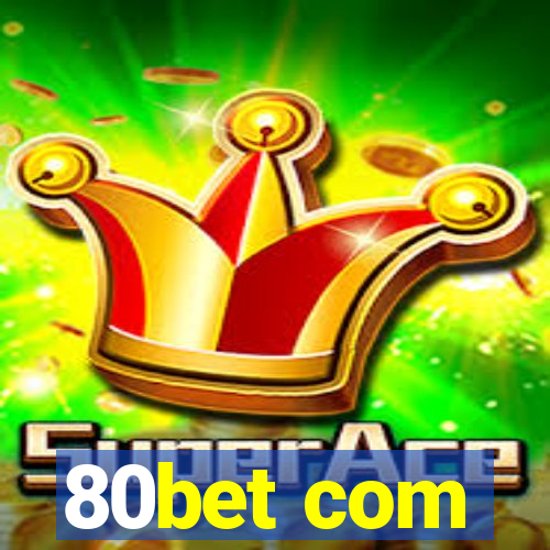 80bet com