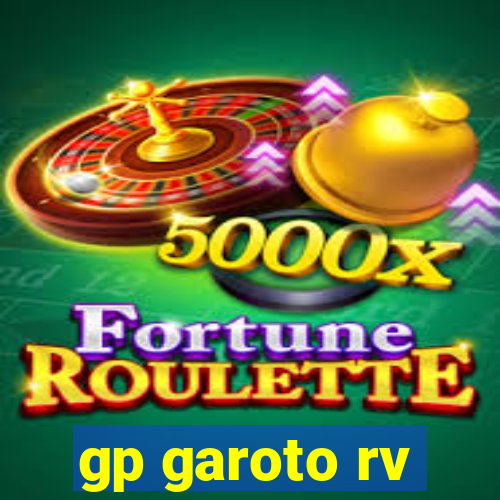 gp garoto rv