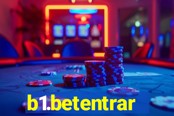 b1.betentrar