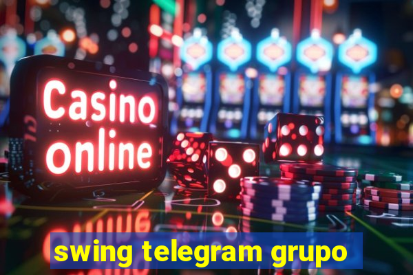 swing telegram grupo