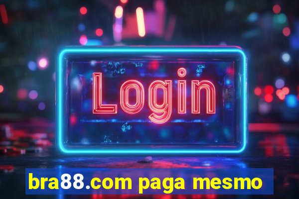 bra88.com paga mesmo