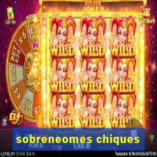 sobreneomes chiques