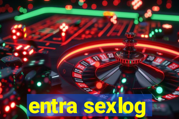 entra sexlog