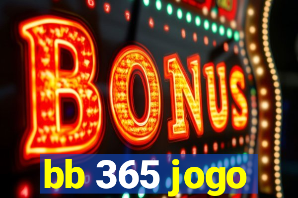 bb 365 jogo