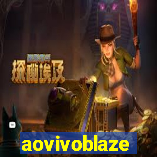 aovivoblaze