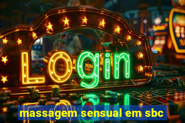 massagem sensual em sbc